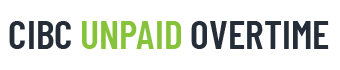 Unpaid Overtime by CIBC Class Action
